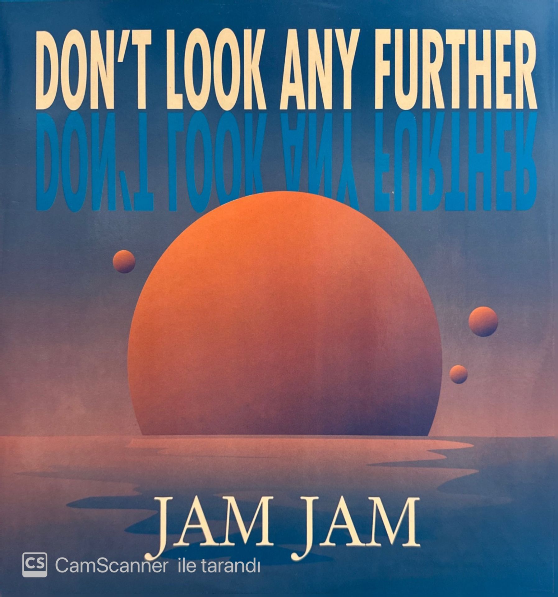 Jam Jam – Don't Look Any Further MAXI