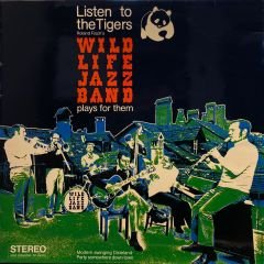 Roland Fisch's Wildlife Jazzband* – Listen To The Tigers LP