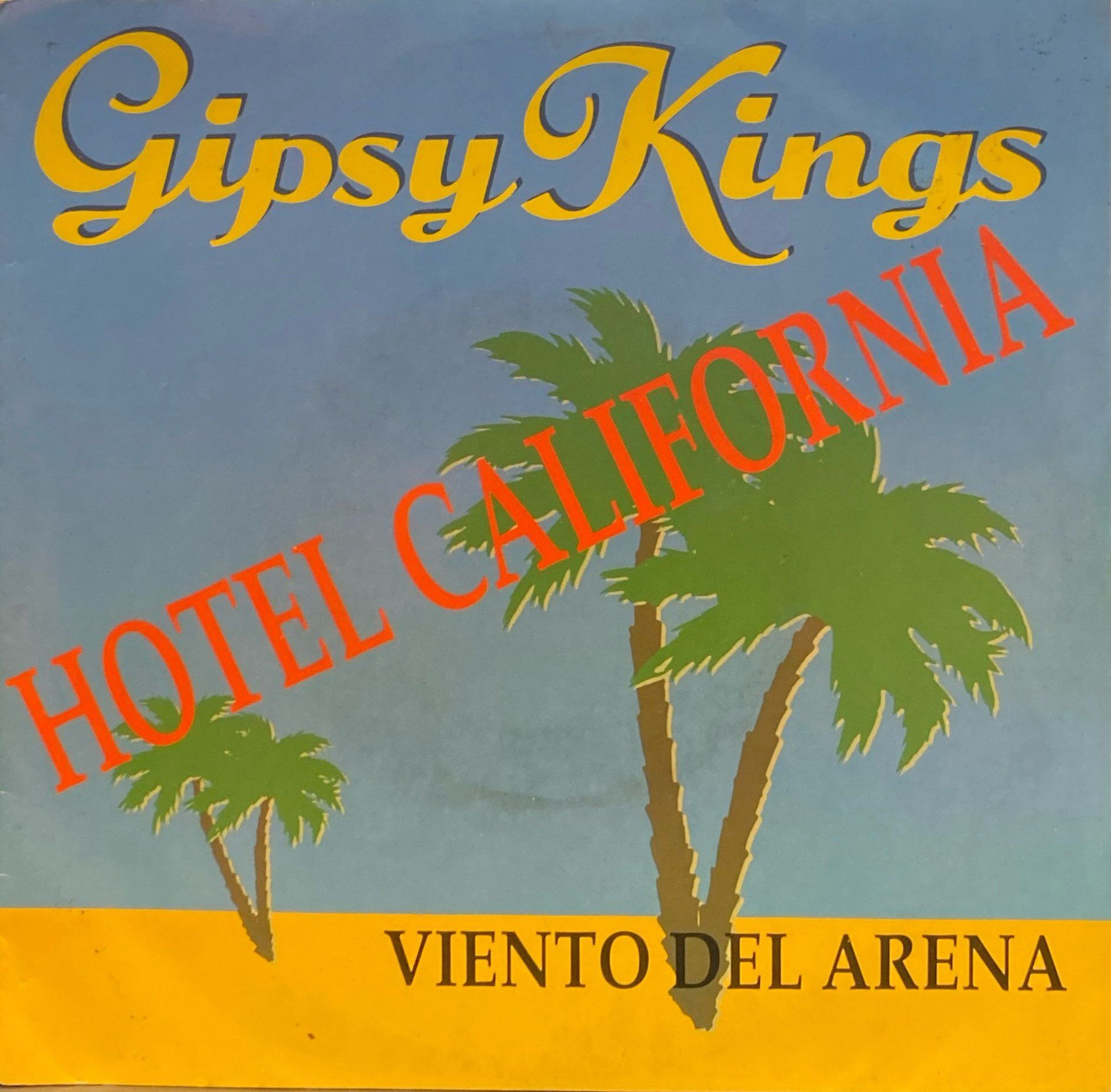Gipsy Kings - Hotel California / Viento Del Arena 45'lik