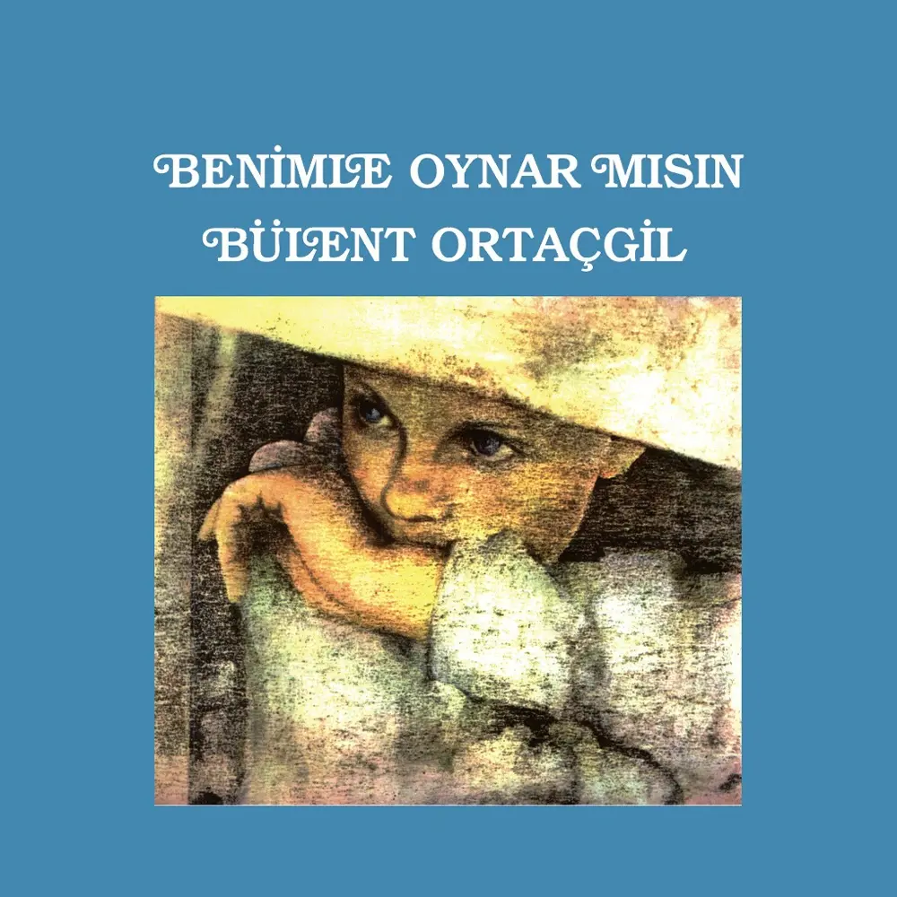 Bülent Ortaçgil – Benimle Oynar Mısın ( Rainbow İlk Baskı ) LP
