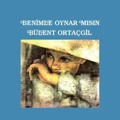 Bülent Ortaçgil – Benimle Oynar Mısın ( Rainbow İlk Baskı ) LP