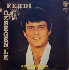 Ferdi Özbeğen – Ferdi Özbeğen'le 45 Dakika LP