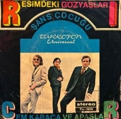 Cem Karaca & Apaşlar - Resimdeki Gözyaşları / Şans Cocuğu 45'lik