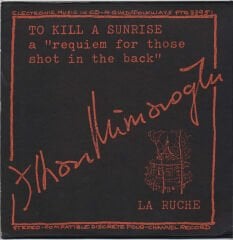 İlhan Mimaroğlu – To Kill A Sunrise / La Ruche LP
