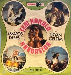 Cem Karaca & Kardaşlar - Askaros Deresi / Üryan Geldim 45'lik