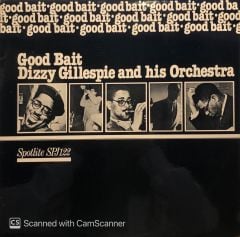 Dizzy Gillespie And His Orchestra – Good Bait LP