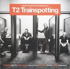 T2 Trainspotting (Original Motion Picture Soundtrack) LP