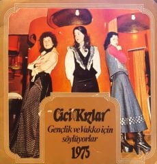 Cici Kızlar - Gençlik ve Vakko İçin Söylüyorlar ( Gencim Yaşamı Severim / Deli Gönlüm ) 45'lik