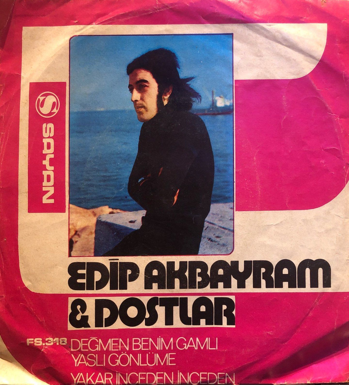 Edip Akbayram - Değmen Benim Gamlı Yaslı Gönlüme / Yakar İnceden İnceden 45'lik