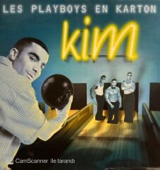 Kim  – Les Playboys En Karton MAXI
