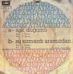 Fatma Girik - Aşk Düğümü / Su Sızmadı Aramızdan 45'lik
