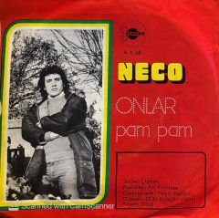 Neco - Onlar / Pam Pam 45lik