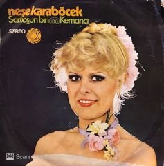 Neşe Karaböcek - Sarhoşun Biri / Kemancı 45lik