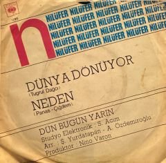 Nilüfer - Dünya Dönüyor / Neden 45lik