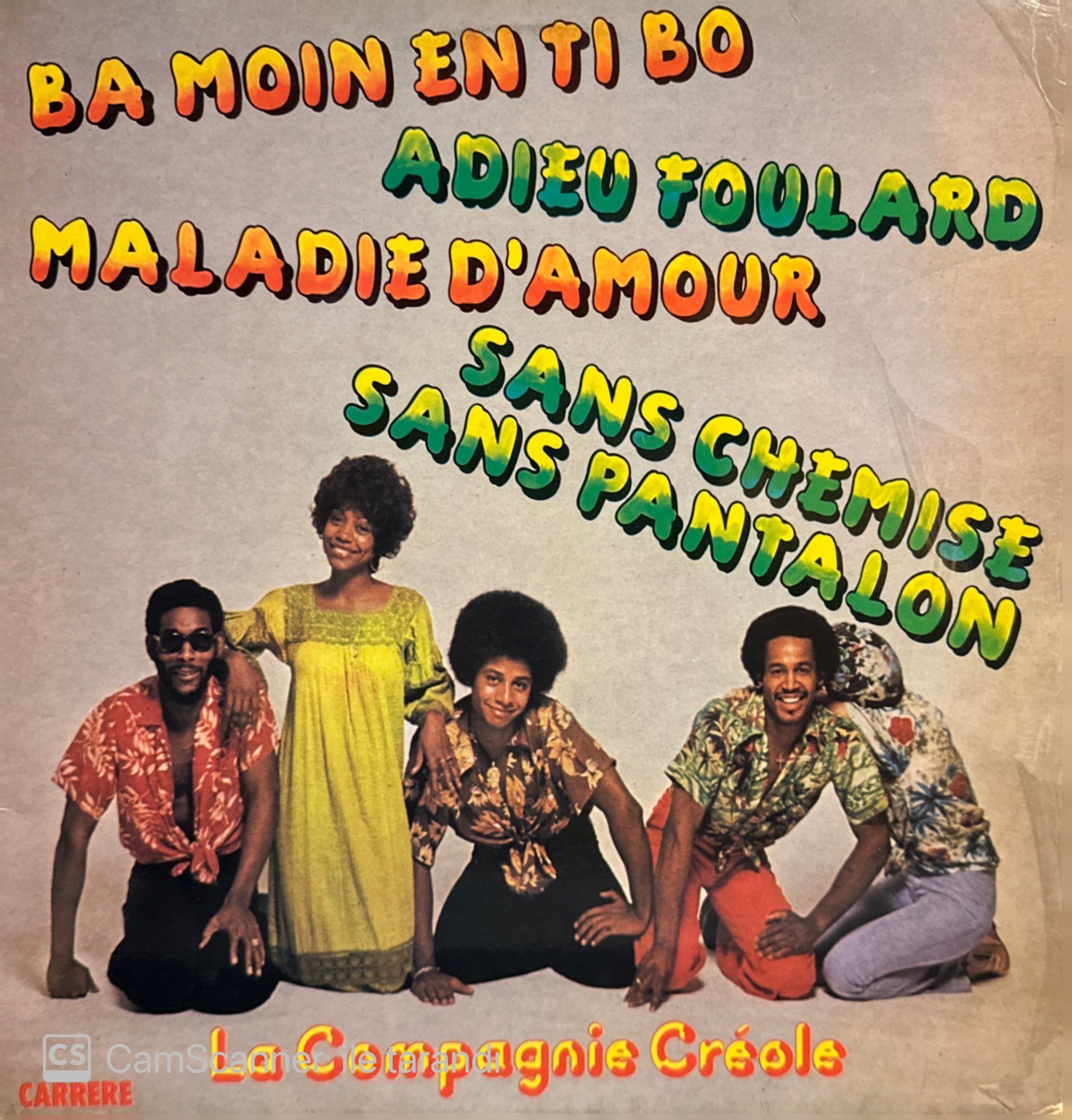 La Compagnie Créole – Ba Moin En Ti Bo - Adieu Foulard - Maladie D'Amour - Sans Chemise Sans Pantalon LP