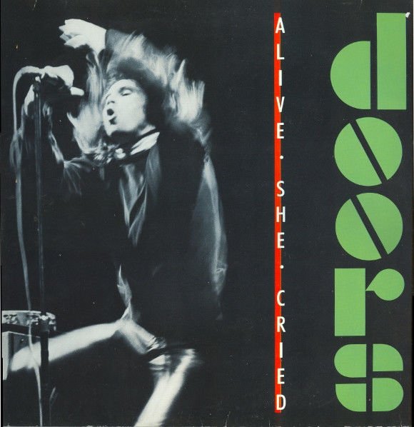 Doors – Alive, She Cried LP