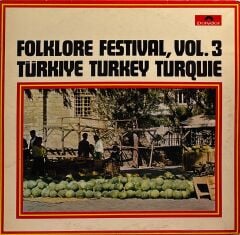 Folklore Festival, Vol. 3 Türkiye Turkey Turquie LP