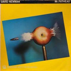 David Newman* – Mr. Fathead LP