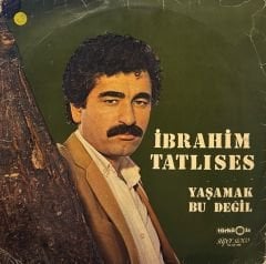 İbrahim Tatlıses – Yaşamak Bu Değil LP