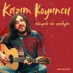 Kazım Koyuncu - Dünyada Bir Yerdeyim LP