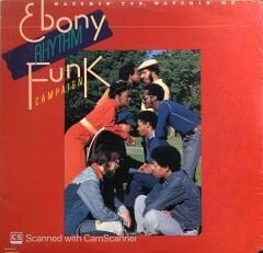 Ebony Rhythm Funk Campaign – Watchin' You, Watchin' Me LP