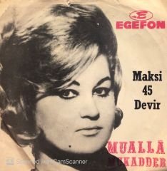 Mualla Mukadder - Maksi 45 Devir 45lik