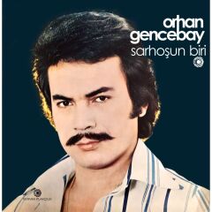 Orhan Gencebay - Sarhoşun Biri LP
