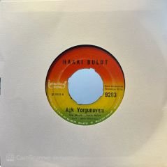 Hakkı Bulut - Aşk Yorgunuyum / Öleceksem Seninle 45'lik