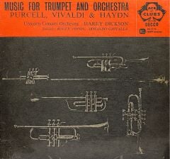 Purcell*, Vivaldi*, Haydn*, Unicorn Concert Orchestra, Harry Dickson*, Roger Voisin, Armando Ghitalla – Music For Trumpet And Orchestra LP