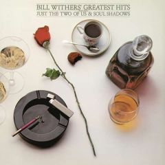 Bill Withers – Bill Withers' Greatest Hits LP