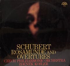 Schubert* / Czech Philharmonic Orchestra* / Zdeněk Košler – Rosamunde And Overtures LP