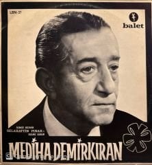 Mediha Demirkıran – Mediha Demirkıran Ölümsüz Bestekar Selahattin Pınar'ın Seçilmiş Eserleri LP
