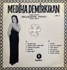 Mediha Demirkıran – Mediha Demirkıran Ölümsüz Bestekar Selahattin Pınar'ın Seçilmiş Eserleri LP