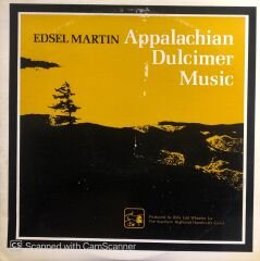 Edsel Martin – Appalachian Dulcimer Music LP