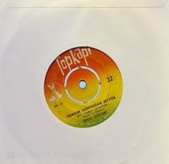Orhan Gencebay - Dönüyorum Sana / Derdim Dünyadan Büyük 45'lik