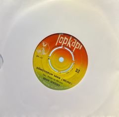 Orhan Gencebay - Dönüyorum Sana / Derdim Dünyadan Büyük 45'lik