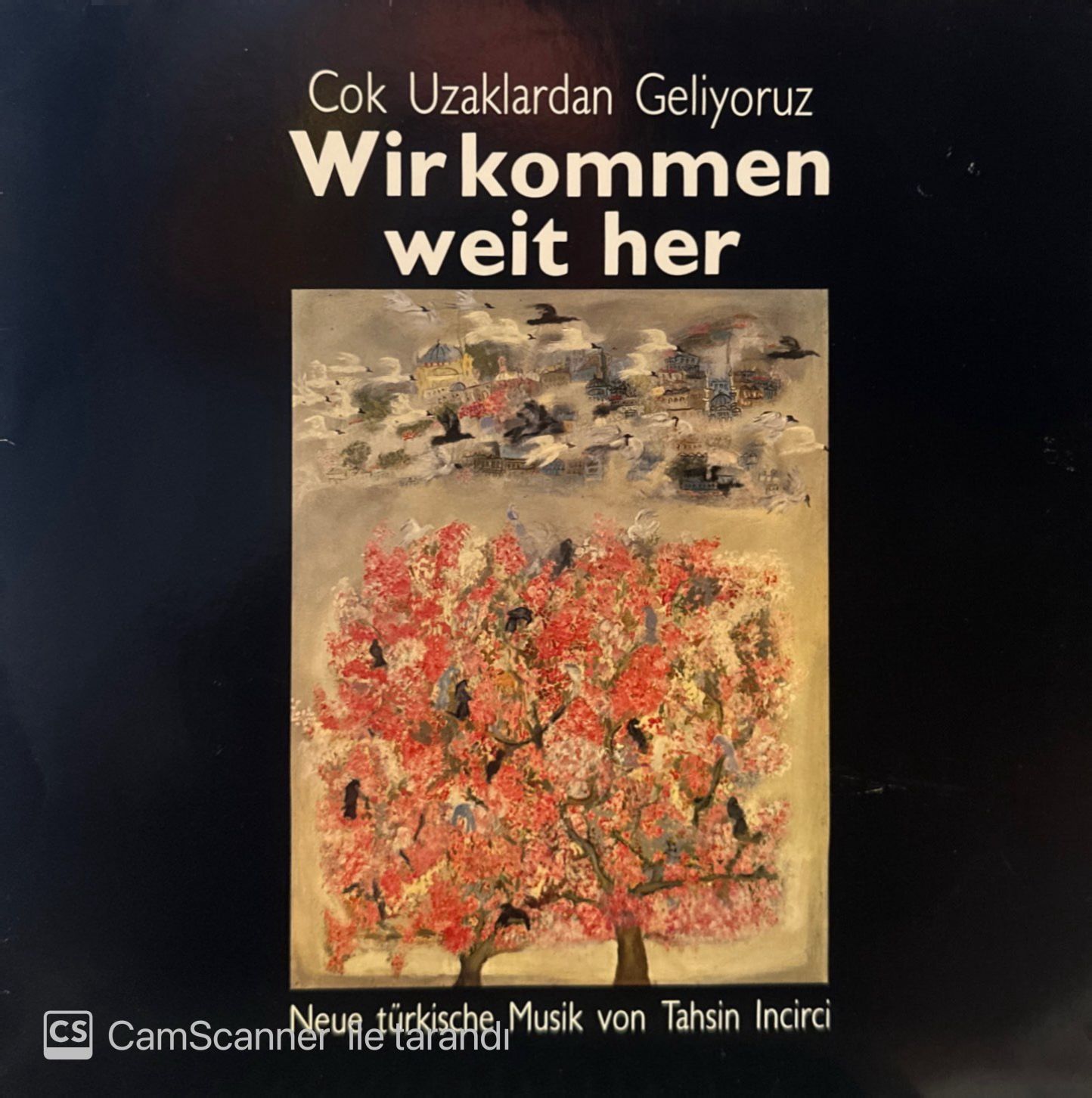 Tahsin Incirci* – Çok Uzaklardan Geliyoruz... = Wir Kommen Weit Her ... LP