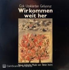 Tahsin Incirci* – Çok Uzaklardan Geliyoruz... = Wir Kommen Weit Her ... LP