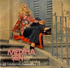 Mediha Şen – Klasik Türk Müziğinden Seçmeler :1 LP