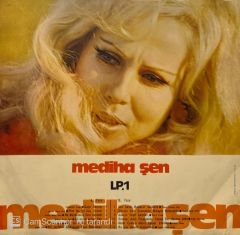 Mediha Şen – Klasik Türk Müziğinden Seçmeler :1 LP