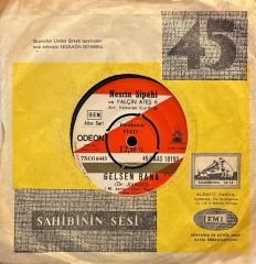 Nesrin Sipahi - Gelsen Bana / Sen İstedin 45lik