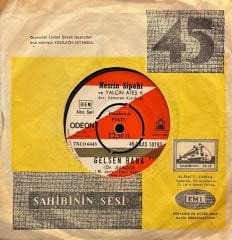 Nesrin Sipahi - Gelsen Bana / Sen İstedin 45lik