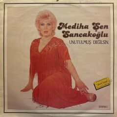 Mediha Şen Sancakoğlu – Unutulmuş Değilsin LP