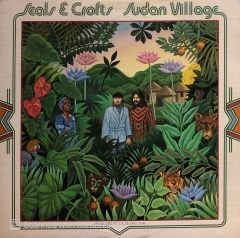 Seals & Crofts – Sudan Village LP