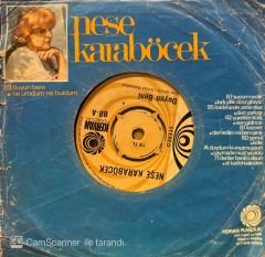 Neşe Karaböcek - Duyun Beni / Ne Umdum Ne Buldum 45lik