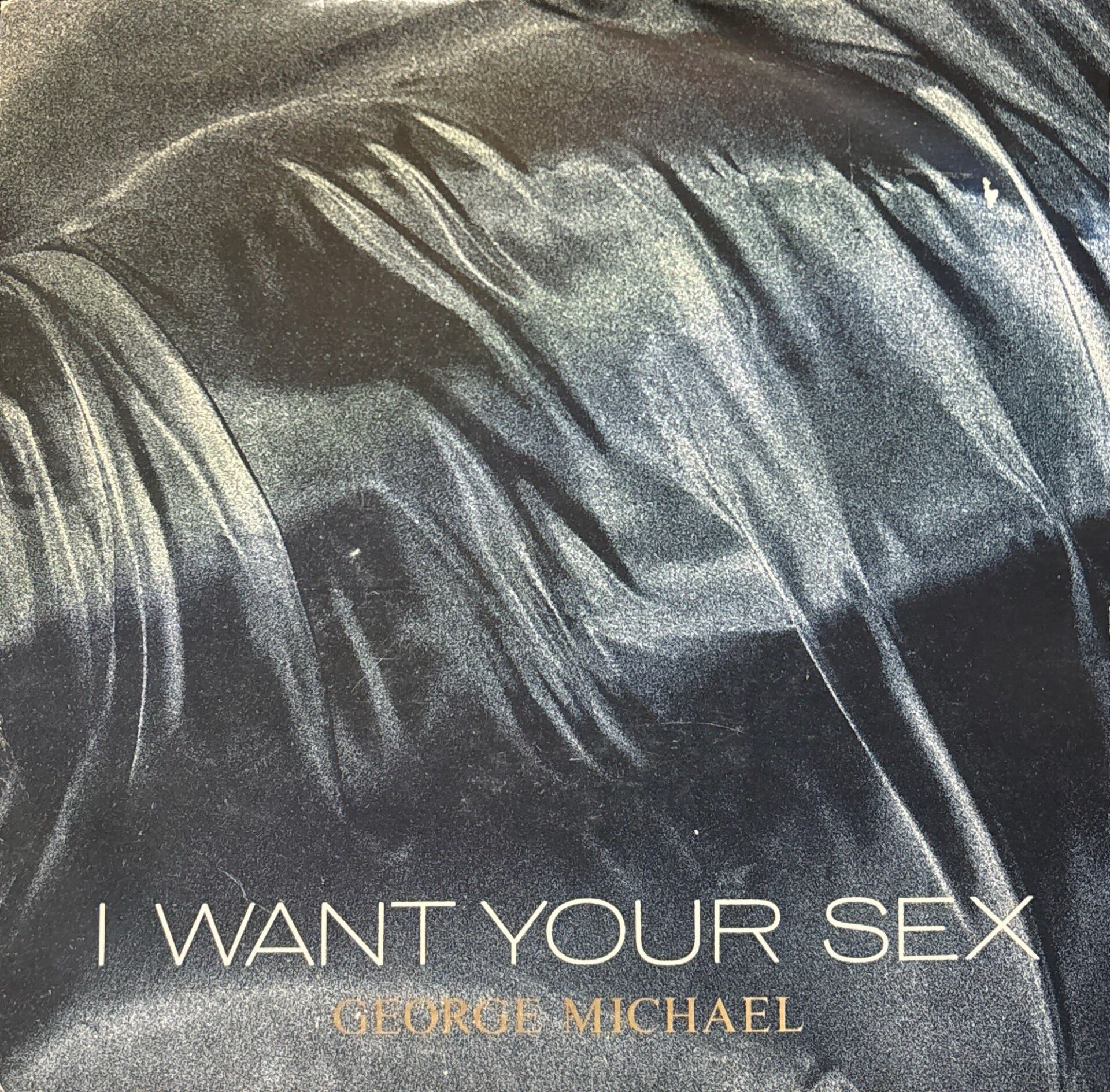 George Michael – I Want Your Sex (Rhythm 1 Lust) /  I Want Your Sex (Rhythm 2 Brass In Love) 45'lik