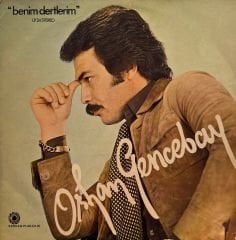 Orhan Gencebay – Benim Dertlerim LP