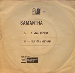 Samantha – Y Viva España / Nuestra Historia 45'lik