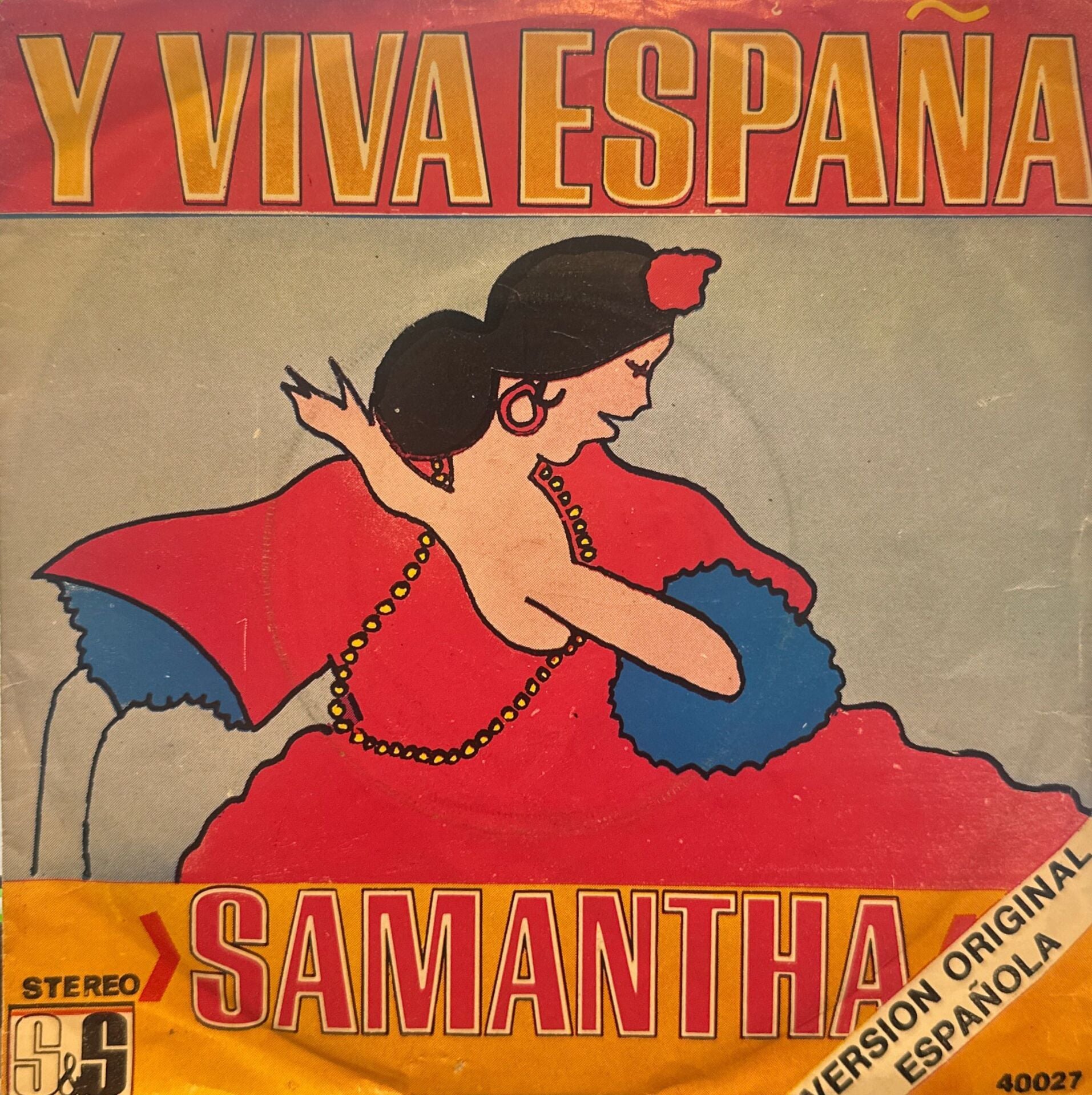 Samantha – Y Viva España / Nuestra Historia 45'lik