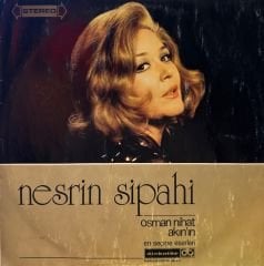 Nesrin Sipahi – Osman Nihat Akın'ın En Seçme Eserleri LP